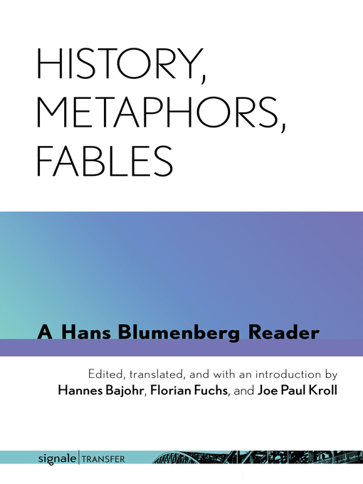 Title details for History, Metaphors, Fables by Hans Blumenberg - Available